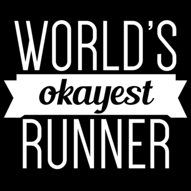 World's Okayest Runner | T-Shirt Saying | Ready Set Run Co